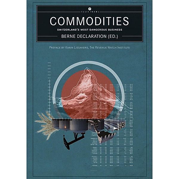 Commodities - Switzerland's Most Dangerous Business