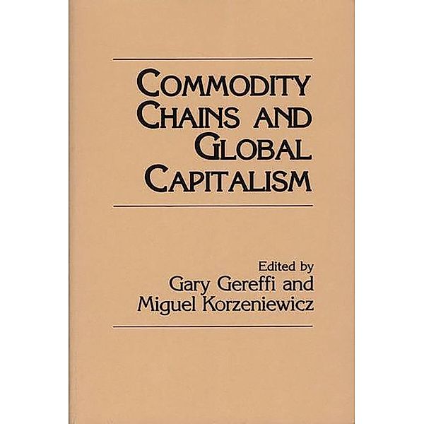 Commodity Chains and Global Capitalism