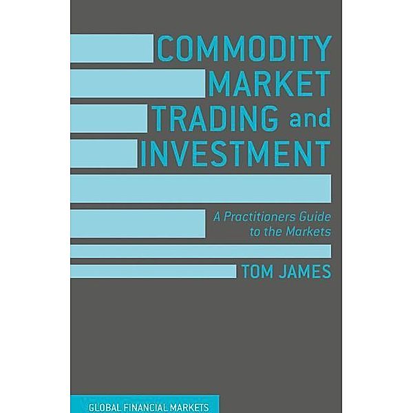 Commodity Market Trading and Investment, Tom James