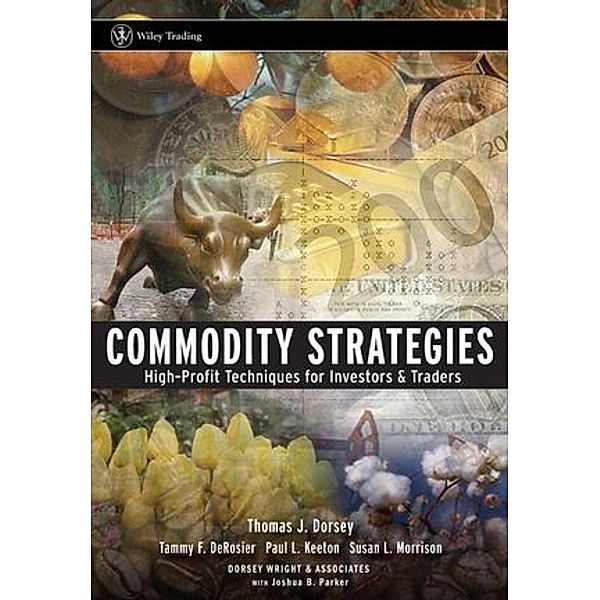 Commodity Strategies, Thomas J Dorsey