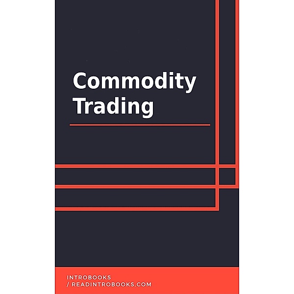 Commodity Trading, IntroBooks Team
