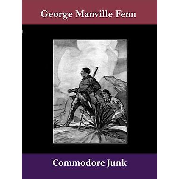 Commodore Junk / Spotlight Books, George Manville Fenn