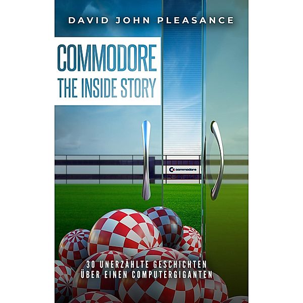 Commodore: The Inside Story, David John Pleasance