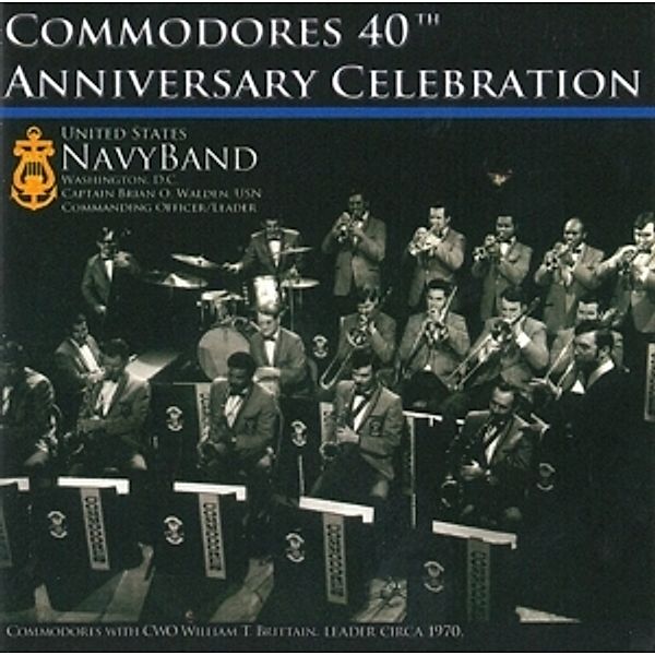 Commodores 40th Anniversary Ce, United States Navy Band