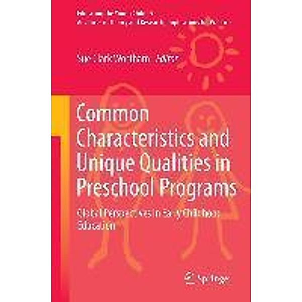 Common Characteristics and Unique Qualities in Preschool Programs / Educating the Young Child Bd.5