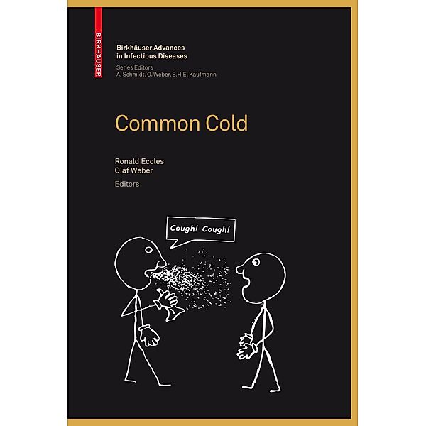 Common Cold / Birkhäuser Advances in Infectious Diseases, Ronald Eccles