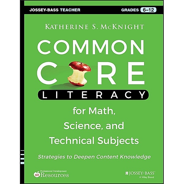 Common Core Literacy for Math, Science, and Technical Subjects, Katherine S. McKnight