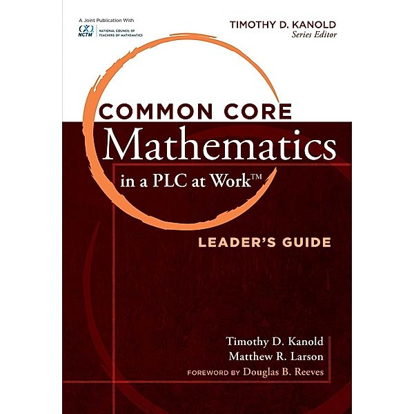 Common Core Mathematics in a PLC at Work®, Leader's Guide / Essentials for Principals