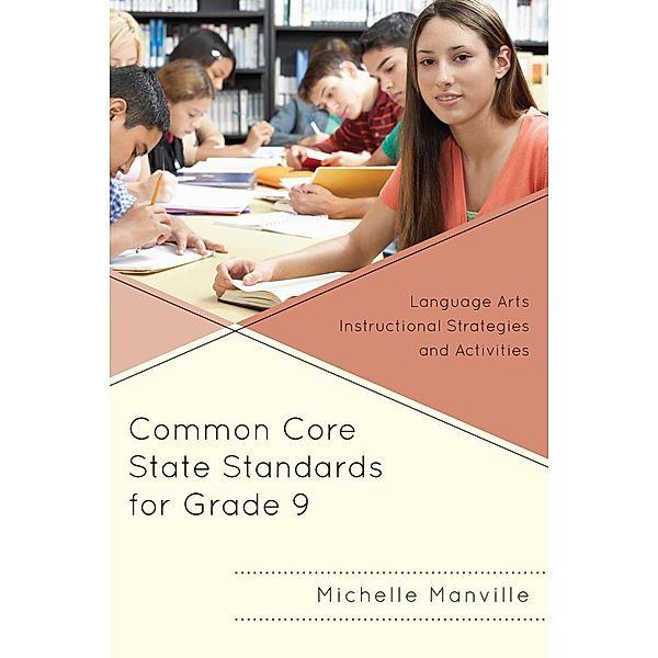 Common Core State Standards for Grade 9, Michelle Manville