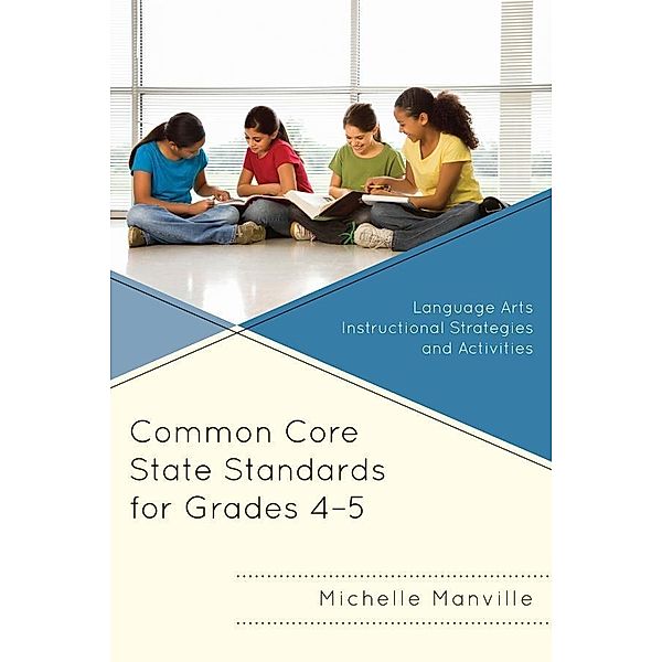 Common Core State Standards for Grades 4-5, Michelle Manville