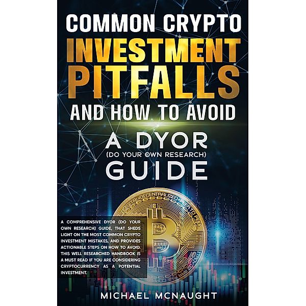 Common Crypto Investment Pitfalls And How To Avoid, Michael Mcnaught