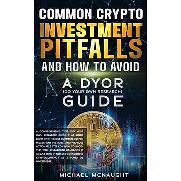 Common Crypto Investment Pitfalls And How To Avoid, Michael Mcnaught