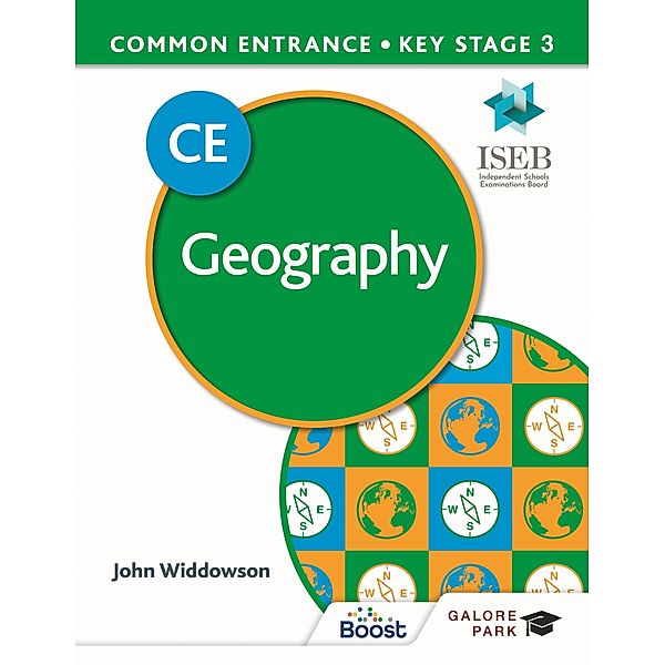 Common Entrance 13+ Geography for ISEB CE and KS3, John Widdowson
