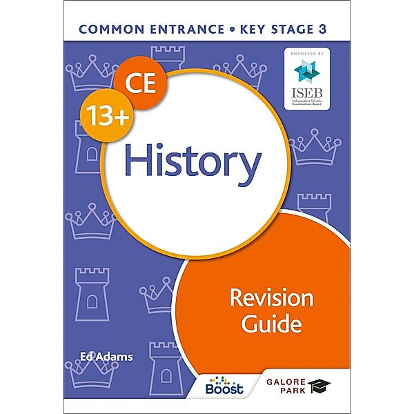 Common Entrance 13+ History Revision Guide, Ed Adams