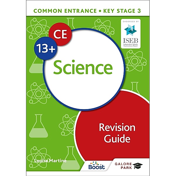 Common Entrance 13+ Science Revision Guide, Louise Martine