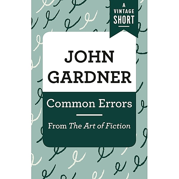 Common Errors / A Vintage Short, John Gardner