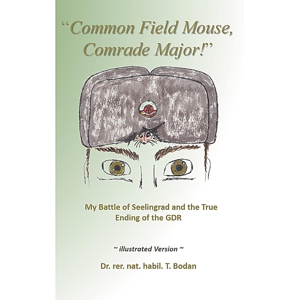 Common Field Mouse, Comrade Major!, Tim Bodan