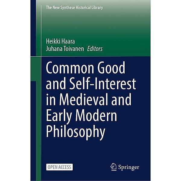 Common Good and Self-Interest in Medieval and Early Modern Philosophy