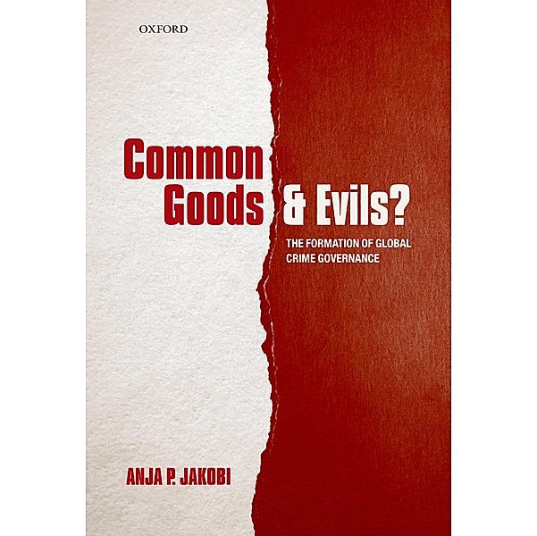 Common Goods and Evils?, Anja P. Jakobi