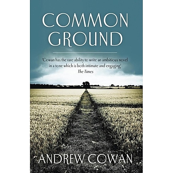 Common Ground, Andrew Cowan