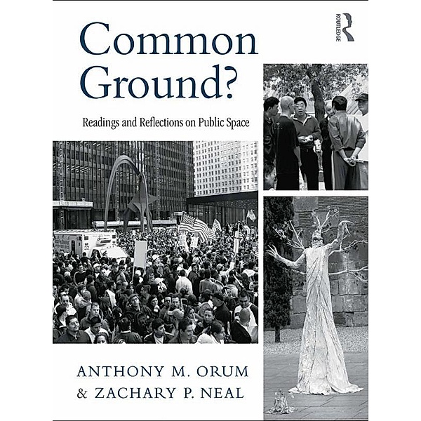 Common Ground?, Anthony M. Orum, Zachary Neal