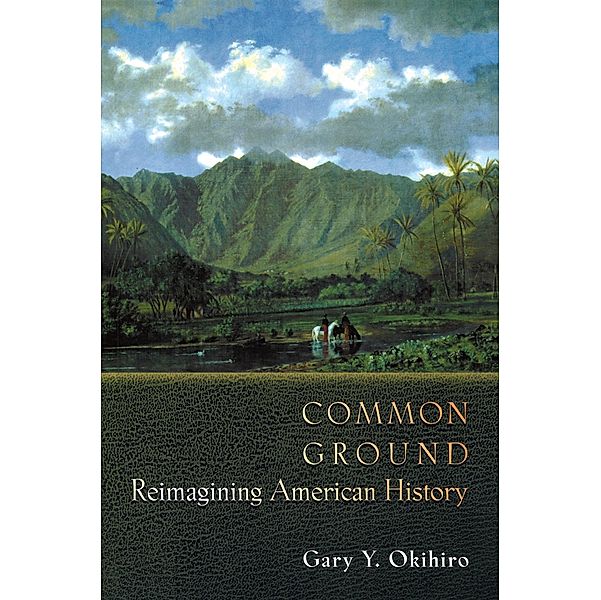 Common Ground, Gary Y. Okihiro