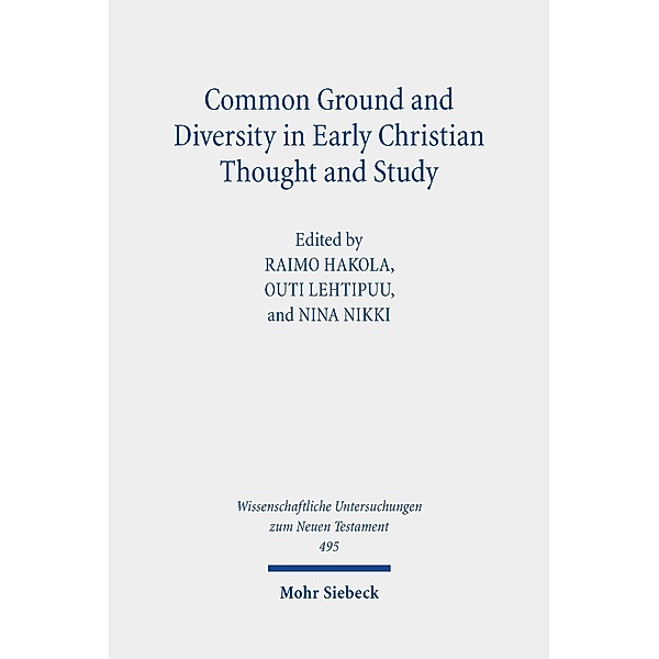 Common Ground and Diversity in Early Christian Thought and Study