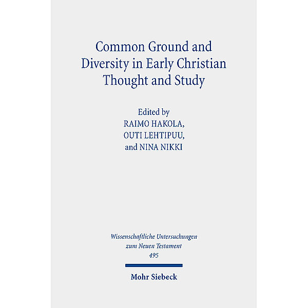 Common Ground and Diversity in Early Christian Thought and Study