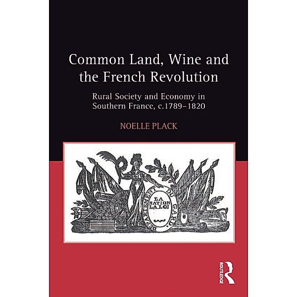 Common Land, Wine and the French Revolution, Noelle Plack