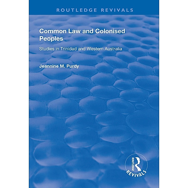 Common Law and Colonised Peoples, Jeannine M. Purdy