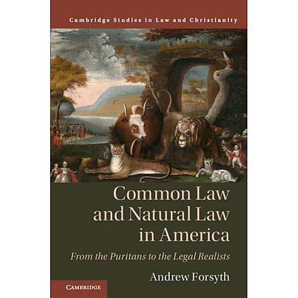 Common Law and Natural Law in America, Andrew Forsyth