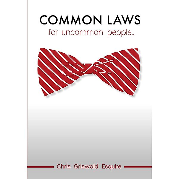 Common Laws For Uncommon People, Chris Griswold