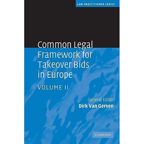 Common Legal Framework for Takeover Bids in Europe: Volume 2 / Law Practitioner Series