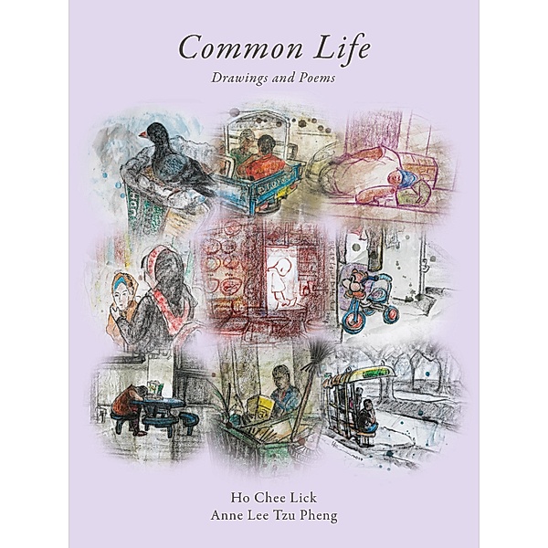 Common Life, Ho Chee Lick, Anne Lee Tzu Pheng