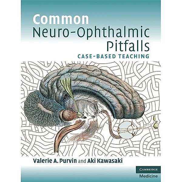 Common Neuro-Ophthalmic Pitfalls, Valerie A. Purvin