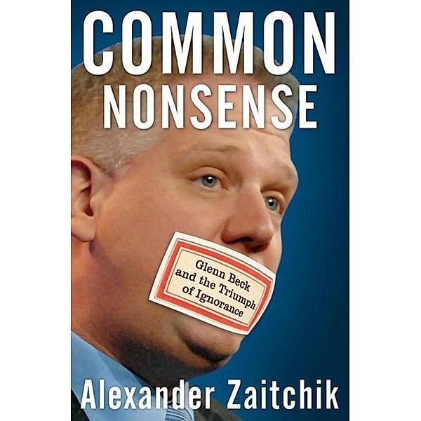 Common Nonsense, Alexander Zaitchik