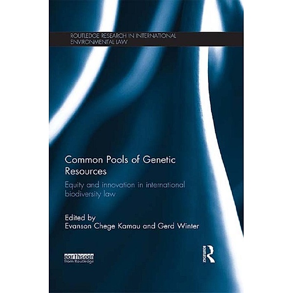 Common Pools of Genetic Resources / Routledge Research in International Law