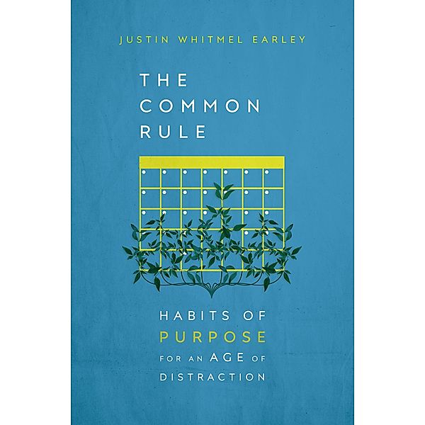 Common Rule, Justin Whitmel Earley