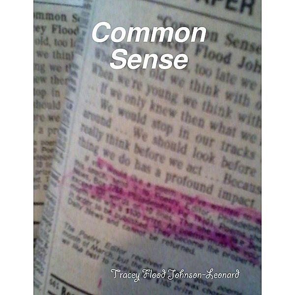 Common Sense, Tracey Flood Johnson-Leonard