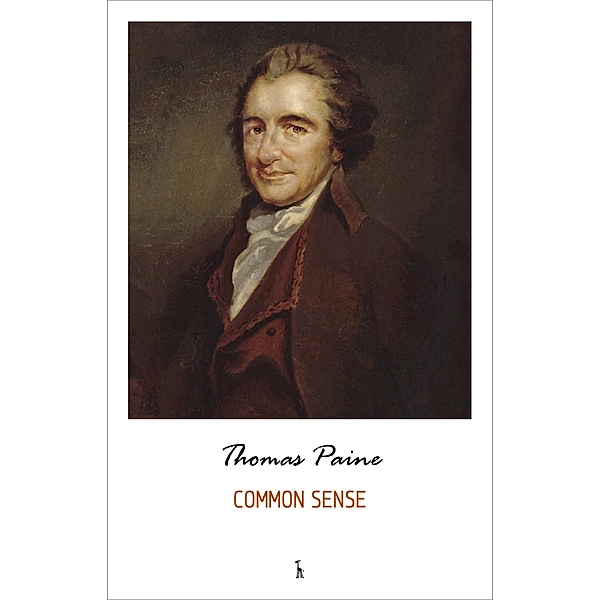 Common Sense, Paine Thomas Paine