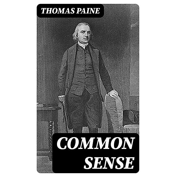 Common Sense, Thomas Paine