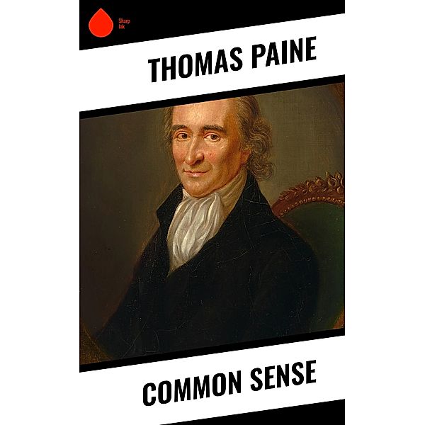 Common Sense, Thomas Paine