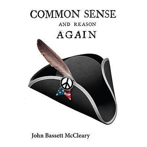 Common Sense and Reason Again, John Bassett Mccleary