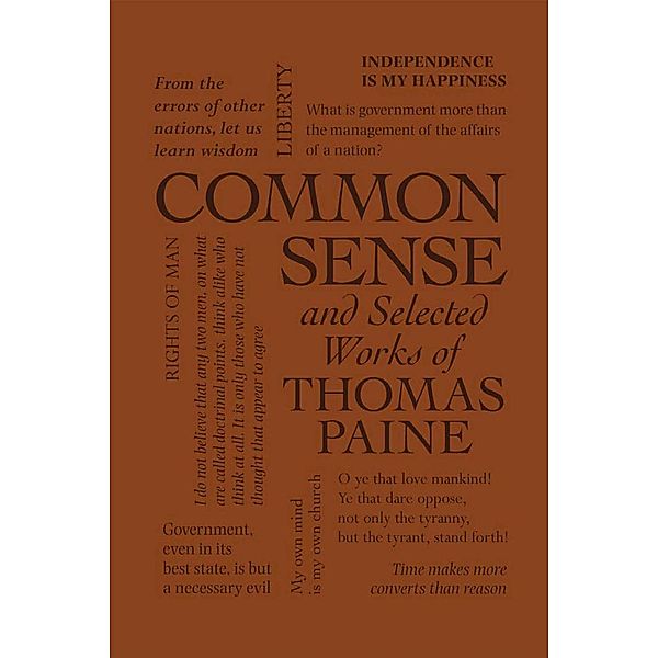 Common Sense and Selected Works of Thomas Paine, Thomas Paine