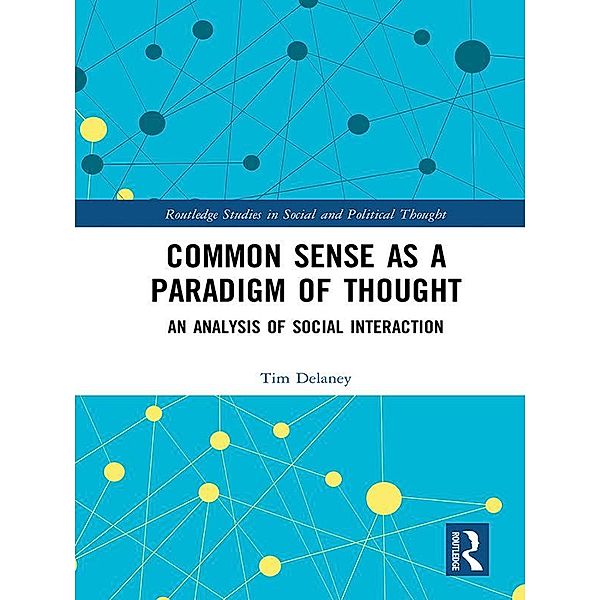 Common Sense as a Paradigm of Thought, Tim Delaney