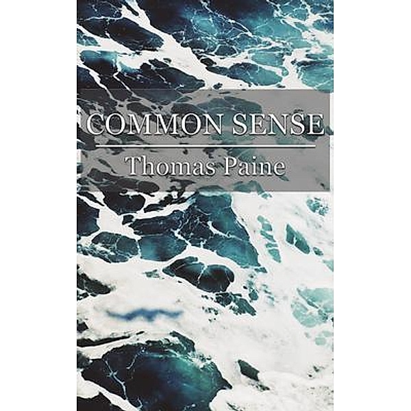 Common Sense / Fili Public, Thomas Paine