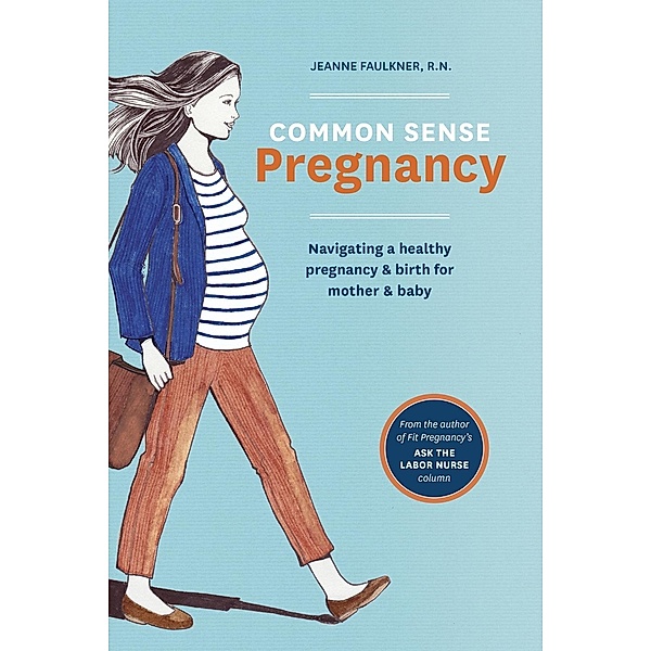 Common Sense Pregnancy, Jeanne Faulkner