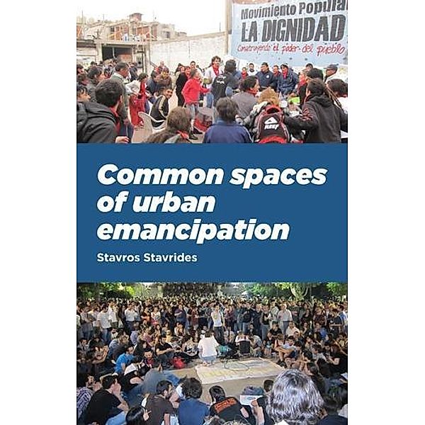 Common spaces of urban emancipation, Stavros Stavrides