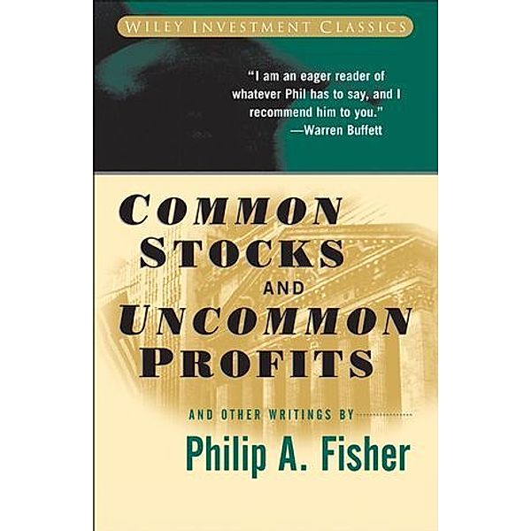 Common Stocks and Uncommon Profits, Philip A. Fisher