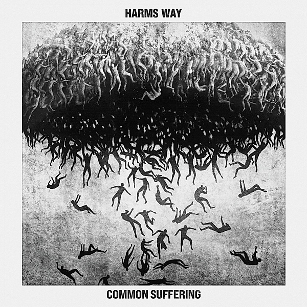 Common Suffering, Harms Way
